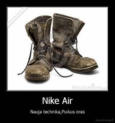 Nike Air - Nauja technika,Puikus oras