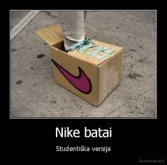 Nike batai - Studentiška versija