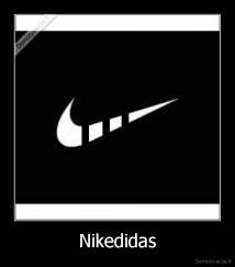 Nikedidas - 