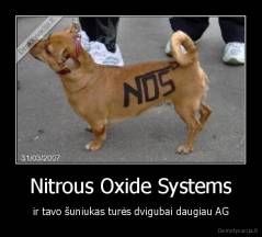 Nitrous Oxide Systems - ir tavo šuniukas turės dvigubai daugiau AG