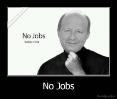 No Jobs - 