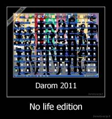 No life edition - 
