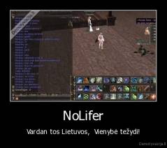 NoLifer - Vardan tos Lietuvos,  Vienybė težydi!