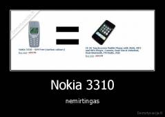 Nokia 3310 - nemirtingas