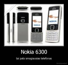 Nokia 6300 - tai pats smagiausias telefonas