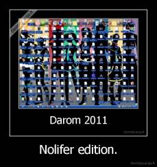 Nolifer edition. - 