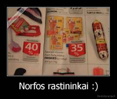 Norfos rastininkai :) - 