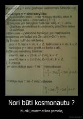 Nori būti kosmonautu ? - Nueik į matematikos pamoką