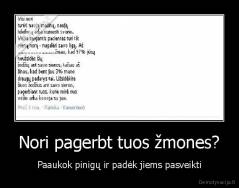 Nori pagerbt tuos žmones? - Paaukok pinigų ir padėk jiems pasveikti