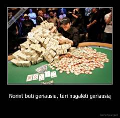 Norint būti geriausiu, turi nugalėti geriausią -  