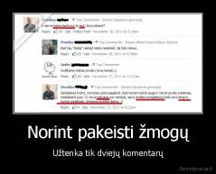 Norint pakeisti žmogų - Užtenka tik dviejų komentarų