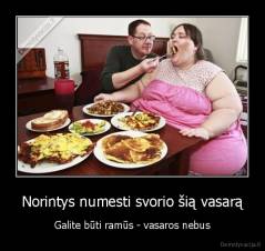 Norintys numesti svorio šią vasarą - Galite būti ramūs - vasaros nebus