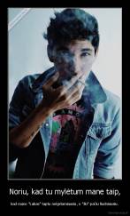 Noriu, kad tu mylėtum mane taip, - kad mano "Labas" taptu mėgstamiausiu, o "Iki" pačiu liudniausiu.