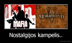 Nostalgijos kampelis.. - 
