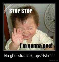 Nu gi nusiramink, apsisisiosiu! - 