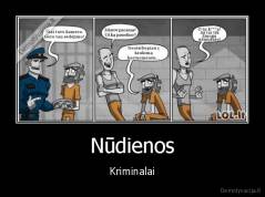Nūdienos - Kriminalai