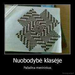 Nuobodybė klasėje - Pažadina menininkus