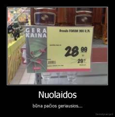 Nuolaidos - būna pačios geriausios...