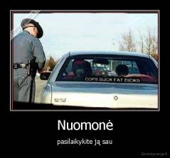 Nuomonė - pasilaikykite ją sau