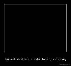 Nuostabi išradimas, kuris turi tobulą pusiausvyrą - 