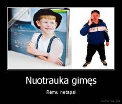 Nuotrauka gimęs - Rėmu netapsi