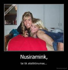 Nusiramink, - tai tik atsitiktinumas...