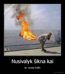 Nusivalyk šikna kai - su vyrais kalbi