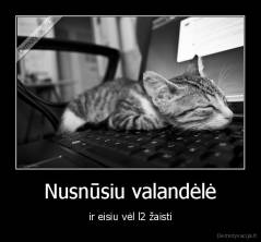 Nusnūsiu valandėlė - ir eisiu vėl l2 žaisti