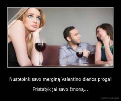 Nustebink savo merginą Valentino dienos proga! - Pristatyk jai savo žmoną...