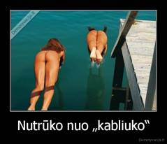 Nutrūko nuo „kabliuko“ - 