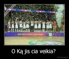 O Ką jis cia veikia?  - 