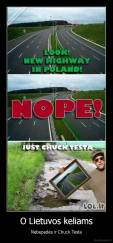O Lietuvos keliams - Nebepadės ir Chuck Testa