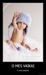 O MES VAIKAI - o mes pasaulis