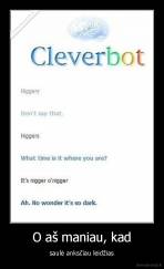 O aš maniau, kad - saulė anksčiau leidžias