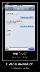 O dabar isivaizduok  - kaip tai atrodytu realybėje