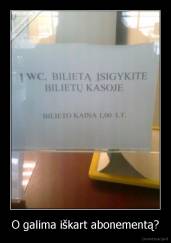 O galima iškart abonementą? - 