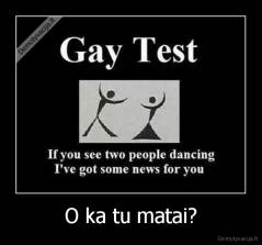 O ka tu matai? - 