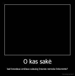 O kas sakė - kad brandaus amžiaus sulaukę žmonės nemoka linksmintis?