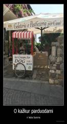 O kažkur parduodami - ir ledai šunims