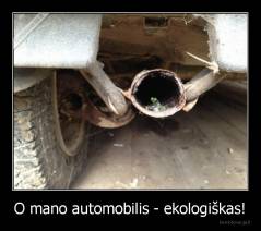 O mano automobilis - ekologiškas! - 