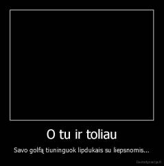 O tu ir toliau - Savo golfą tiuninguok lipdukais su liepsnomis...