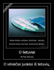 O vilniečiai juokėsi iš lietuvių. - 