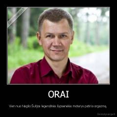 ORAI - Vien nuo Naglio Šulijos legendinės šypsenėlės moterys patiria orgazmą.