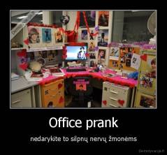 Office prank - nedarykite to silpnų nervų žmonėms