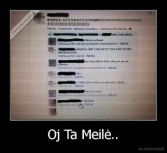 Oj Ta Meilė.. - 