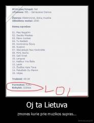 Oj ta Lietuva - zmones kurie prie muzikos supras...