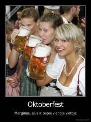 Oktoberfest - Merginos, alus ir papai vienoje vietoje