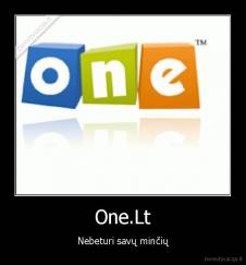 One.Lt - Nebeturi savų minčių