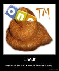 One.lt - Visi ja turime ir gaila istrint tik todel ,kad sukisai i ja daug pinigu 