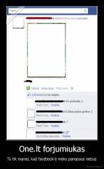 One.lt forjumiukas - Tu tik manei, kad facebook'e nieko panasaus nebus